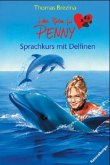 Sprachkurs mit Delfinen / Sieben Pfoten für Penny Bd.31