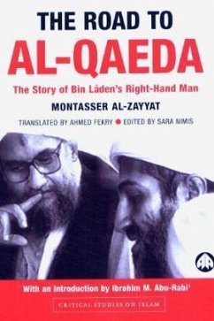 The Road to Al-Qaeda: The Story of Bin Laden's Right-Hand Man - Zayyat, Montasser Al-