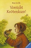 Vorsicht Krötenkuss! Vorsicht Krötenkuss!