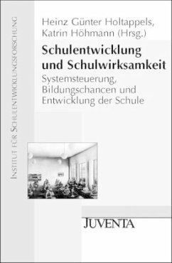 Schulentwicklung und Schulwirksamkeit - Holtappels, Heinz Günter / Höhmann, Katrin (Hgg.)