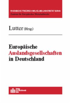 Europäische Auslandsgesellschaften in Deutschland - Lutter, Marcus (Hrsg.)