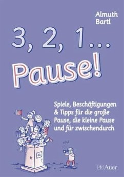 3, 2, 1, ... Pause! - Bartl, Almuth