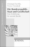 Die Bundesrepublik - Staat und Gesellschaft