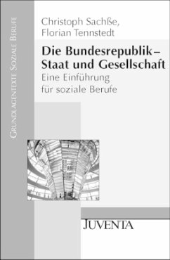 Die Bundesrepublik - Staat und Gesellschaft - Sachße, Christoph; Tennstedt, Florian