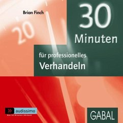 30 Minuten für professionelles Verhandeln, Audio-CD - Finch, Brian