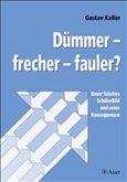 Dümmer - frecher - fauler?