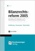 Die Bilanzrechtsreform 2005, m. CD-ROM