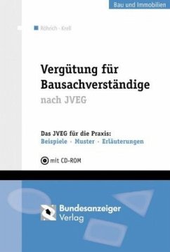 Vergütung für Bausachverständige nach JVEG, m. CD-ROM - Krell, Roger;Röhrich, Lothar