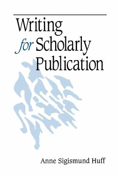 Writing for Scholarly Publication - Huff, Anne Sigismund