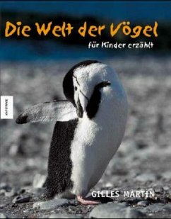 Die Welt der Vögel für Kinder erzählt - Martin, Gilles