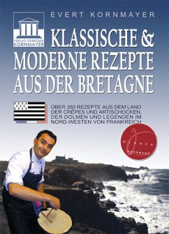 Klassische & moderne Rezepte aus der Bretagne - Kornmayer, Evert