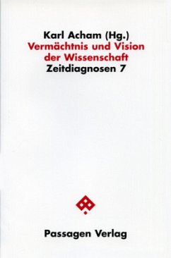 Vermächtnis und Vision der Wissenschaft