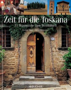 Zeit für die Toskana - Migge, Thomas; Milovanovic, Mirko