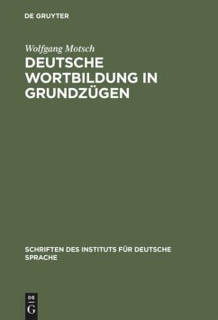 Deutsche Wortbildung in Grundzügen - Motsch, Wolfgang