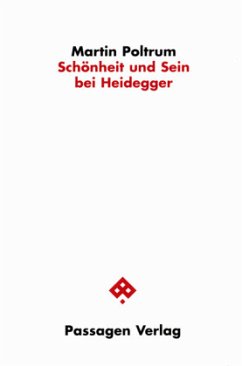 Schönheit und Sein bei Heidegger - Poltrum, Martin