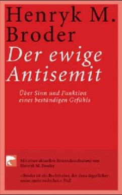 Der ewige Antisemit - Broder, Henryk M.