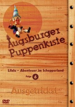 Cover Augsburger Puppenkiste - Lilalu - Abenteuer im Schepperland 6