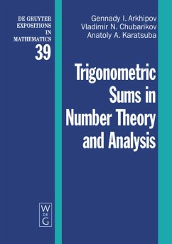 Trigonometric Sums in Number Theory and Analysis - Arkhipov, Gennady I.;Chubarikov, Vladimir N.;Karatsuba, Anatoly A.