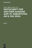 Festschrift für Walther Hadding zum 70. Geburtstag am 8. Mai 2004