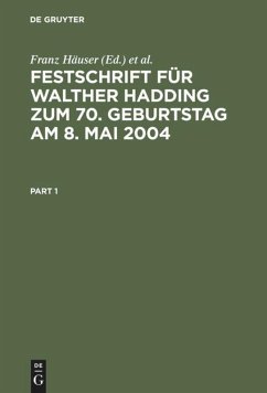 Festschrift für Walther Hadding zum 70. Geburtstag am 8. Mai 2004 - Häuser, Franz / Hammen, Horst / Hennrichs, Joachim / Siebel, Ulf R. / Steinbeck, Anja / Welter, Reinhard (Hgg.)
