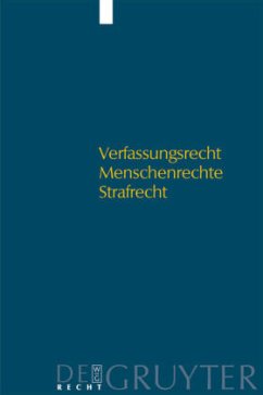 Verfassungsrecht - Menschenrechte - Strafrecht - Böttcher, Reinhard / Huther, Edda / Rieß, Peter (Hgg.)