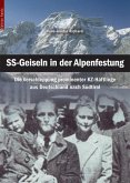 SS-Geiseln in der Alpenfestung