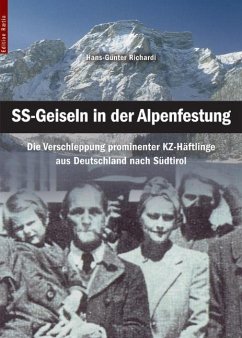 SS-Geiseln in der Alpenfestung - Richardi, Hans-Günter