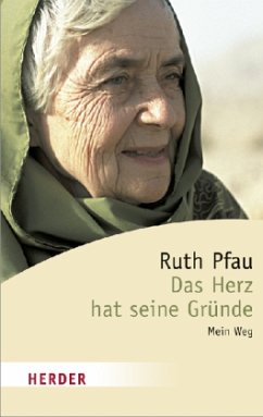 Das Herz hat seine Gründe - Pfau, Ruth
