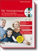 Die Vorsorge-Mappe, m. CD-ROM