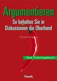 Argumentieren, das Trainingsbuch