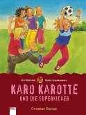 Karo Karotte und die Superkicker