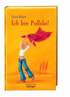 Ich bin Polleke / Polleke Bd.5 - Kuijer, Guus