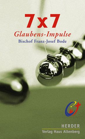 7 x 7 Glaubens-Impulse 7 x 7 Glaubens-Impulse