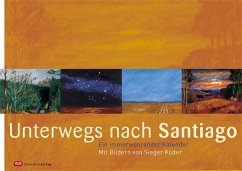 Unterwegs nach Santiago, Broschürenkalender Unterwegs nach Santiago, Broschürenkalender