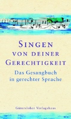 Singen von deiner Gerechtigkeit - Domay, Erhard / Jungcurt, Burkhard / Köhler, Hanne (Hgg.)