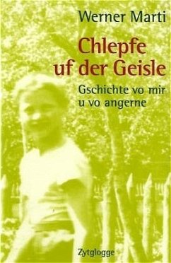 Chlepfe uf der Geisle - Marti, Werner