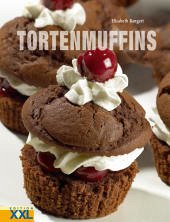 Tortenmuffins - Bangert, Elisabeth