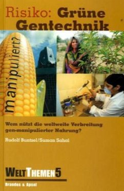 Risiko: Grüne Gentechnik - Buntzel, Rudolf; Sahai, Suman