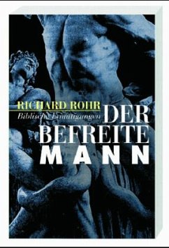 Der befreite Mann - Rohr, Richard