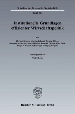 Institutionelle Grundlagen effizienter Wirtschaftspolitik - Schäfer, Wolf (Hrsg.)