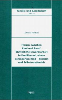 Frauen zwischen Kind und Beruf - Hirchert, Annette