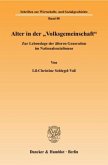 Alter in der »Volksgemeinschaft«.