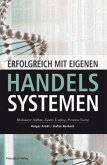 Erfolgreich mit eigenen Handelssysteme, m. CD-ROM