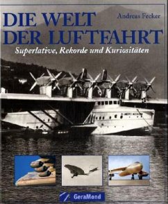 Die Welt der Luftfahrt - Fecker, Andreas