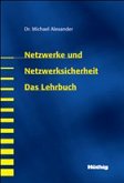 Netzwerke und Netzwerksicherheit - Das Lehrbuch