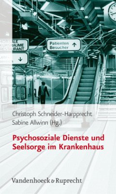 Psychosoziale Dienste und Seelsorge im Krankenhaus - Schneider-Harpprecht, Christoph / Allwinn, Sabine (Hgg.)