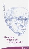 Über das Wesen des Kunstwerkes Über das Wesen des Kunstwerkes
