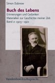 Buch des Lebens. Erinnerungen und Gedanken. Materialien zur Geschichte meiner Zeit Buch des Lebens. Erinnerungen und Gedanken. Materialien zur Geschichte meiner Zeit