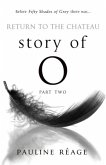 Story Of O Part Two: Return to the Chateau Story Of O Part Two: Return to the Chateau