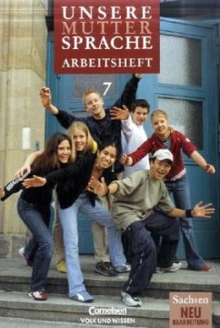 Cover Arbeitsheft, Klasse 7 / Unsere Muttersprache, Sekundarstufe Sachsen